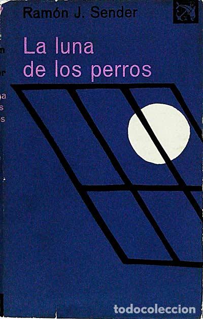 Libros: La luna de los perros - Ramon J. Sender - Foto 1