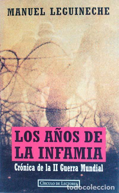 Libros: Los a&ntilde;os de la infamia - Manuel Leguineche - Foto 1