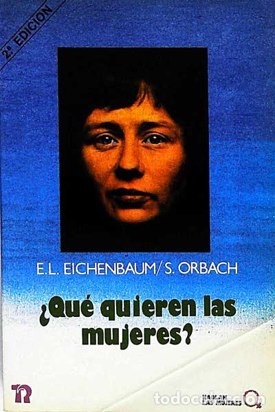 Libros: &iquest;Qu&eacute; quieren las mujeres? - E.L. Eichenbaum/S. Orbach - Foto 1