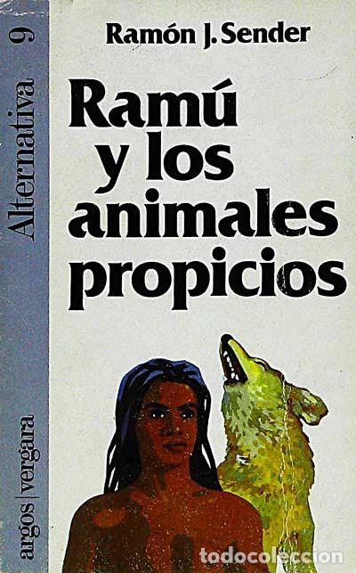 Libros: Ram&uacute; y los animales propicios - Ramon J. Sender - Foto 1