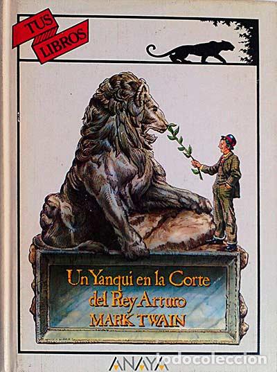 Libros: Un Yanqui en la Corte del Rey Arturo - Mark Twain - Foto 1