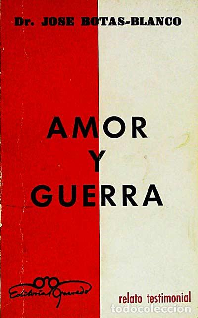 Libros: Amor y guerra - dr. jose botas-blanco - Foto 1