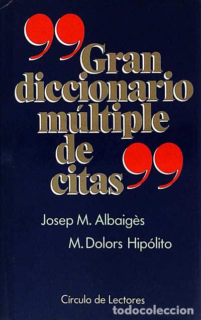 Libros: Gran diccionario m&uacute;ltiple de citas - Josep M. Albaig&egrave;s - Foto 1