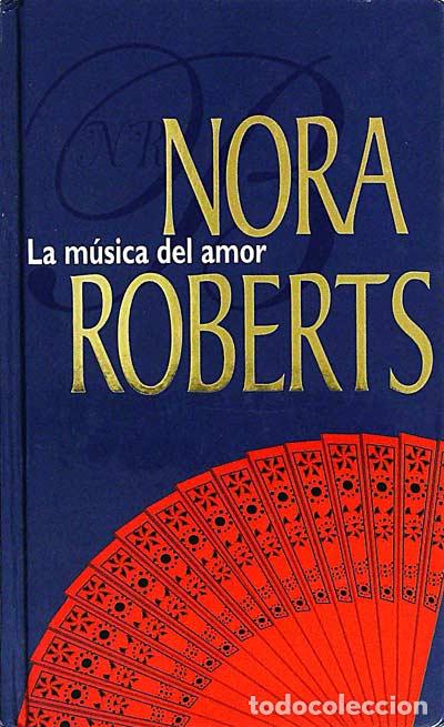Libros: La m&uacute;sica del amor - Nora Roberts. - Foto 1
