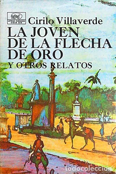 Libros: La joven de la flecha de oro y otros relatos - Cirilo Villaverde - Foto 1