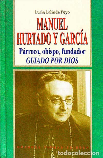 Libros: Manuel Hurtado y Garc&iacute;a - Lalinde Poyo, Lucio - Foto 1
