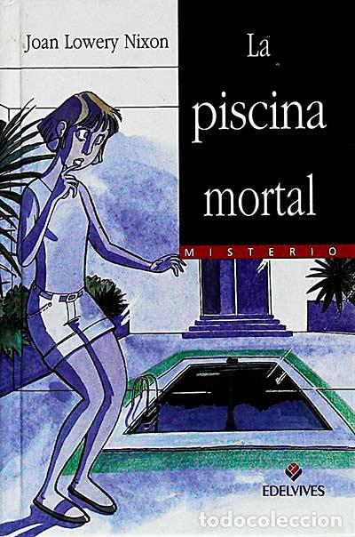 Libros: La piscina mortal - Joan Lowery Nixon - Foto 1