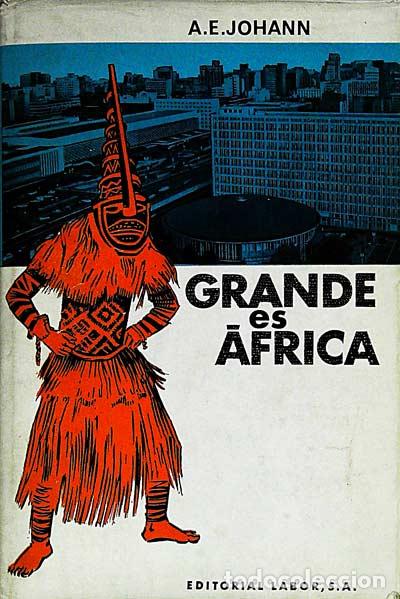 Libros: Grande es &Aacute;frica - A.E. Johann - Foto 1