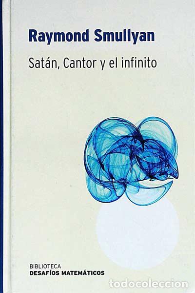 Libros: Sat&aacute;n, cantor y el infinito - Smullyan, Raymond - Foto 1