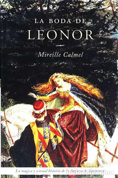 Libros: La boda de Leonor - MIREILLE CALMEL - Foto 1