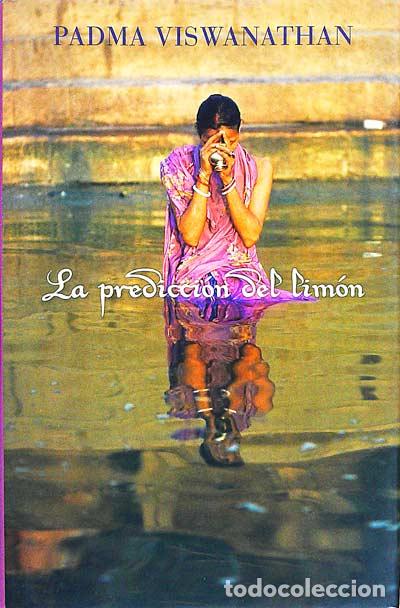 Libros: La predicci&oacute;n del lim&oacute;n - Padma Viswanathan. - Foto 1