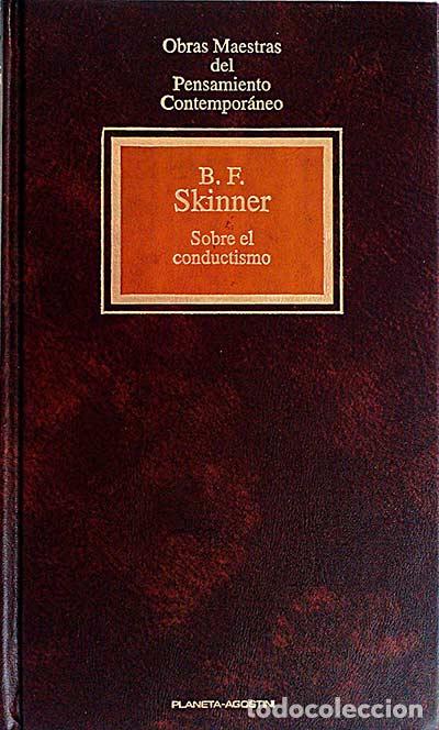 Libros: Sobre el conductismo - B. F. SKINNER - Foto 1