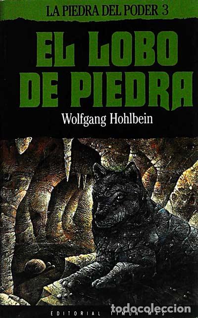 Libros: El lobo de piedra. La piedra del poder 3 - Hohlbeim, Wolfgamg - Foto 1