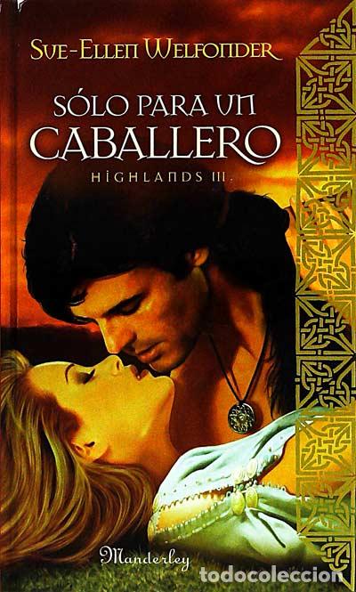 Libri di seconda mano: S&oacute;lo para un caballero (Highlands III) - SUE-ELLETI WELFONDER