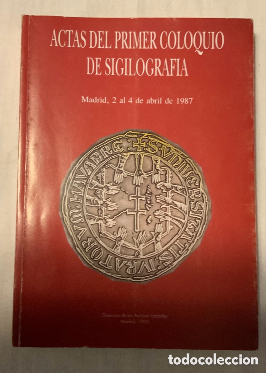 Libros: Actas del primer coloquio de sigilograf&iacute;a.1987 - Foto 1