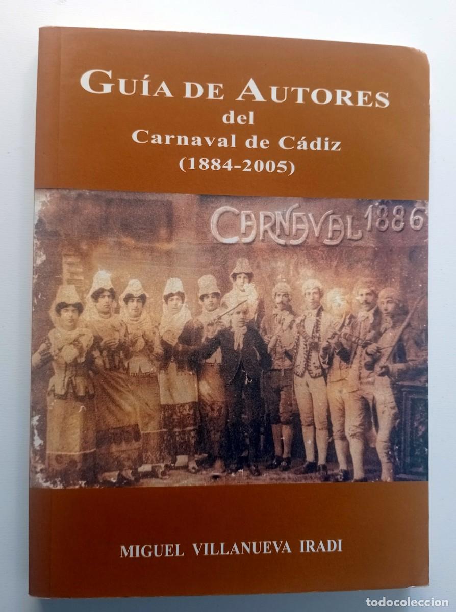 Libros: LIBRO GU&Iacute;A DE AUTORES DEL CARNAVAL DE CADIZ - Foto 2