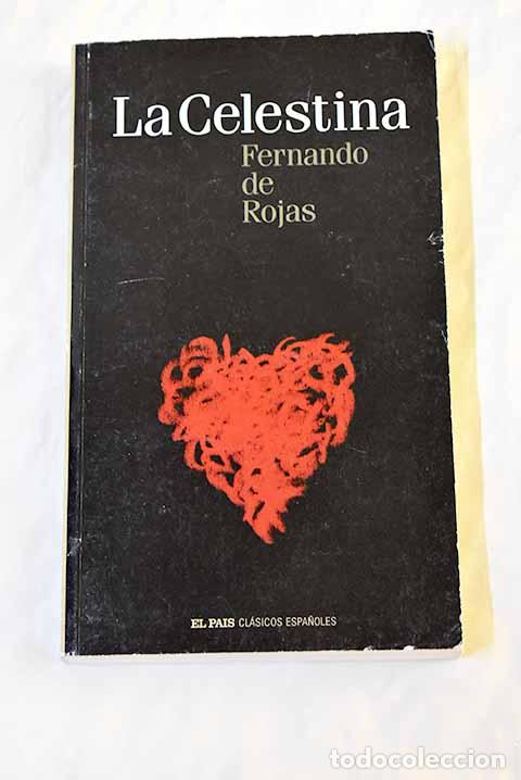 Libros: La Celestina: Rojas, Fernando de.- Rojas, Fernando de