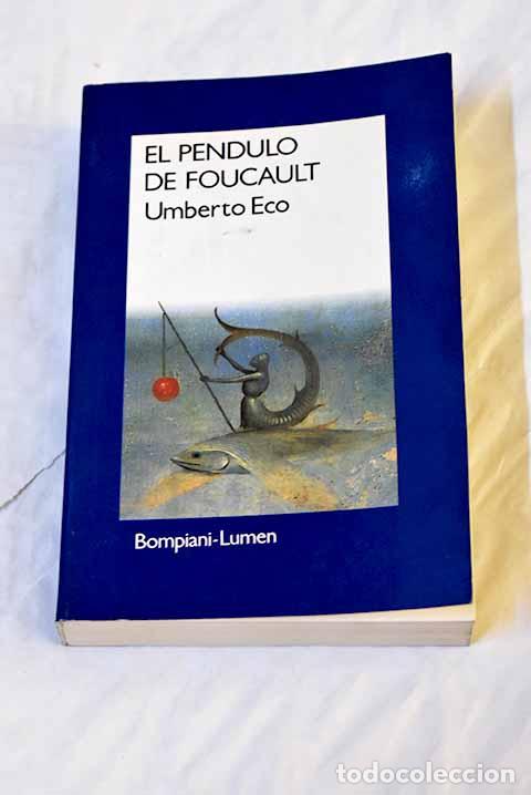 Libros: El p&eacute;ndulo de Foucault.- Eco, Umberto - Foto 1