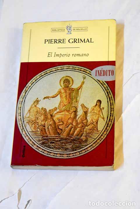 Libros: El Imperio romano: Grimal, Pierre.- Grimal, Pierre