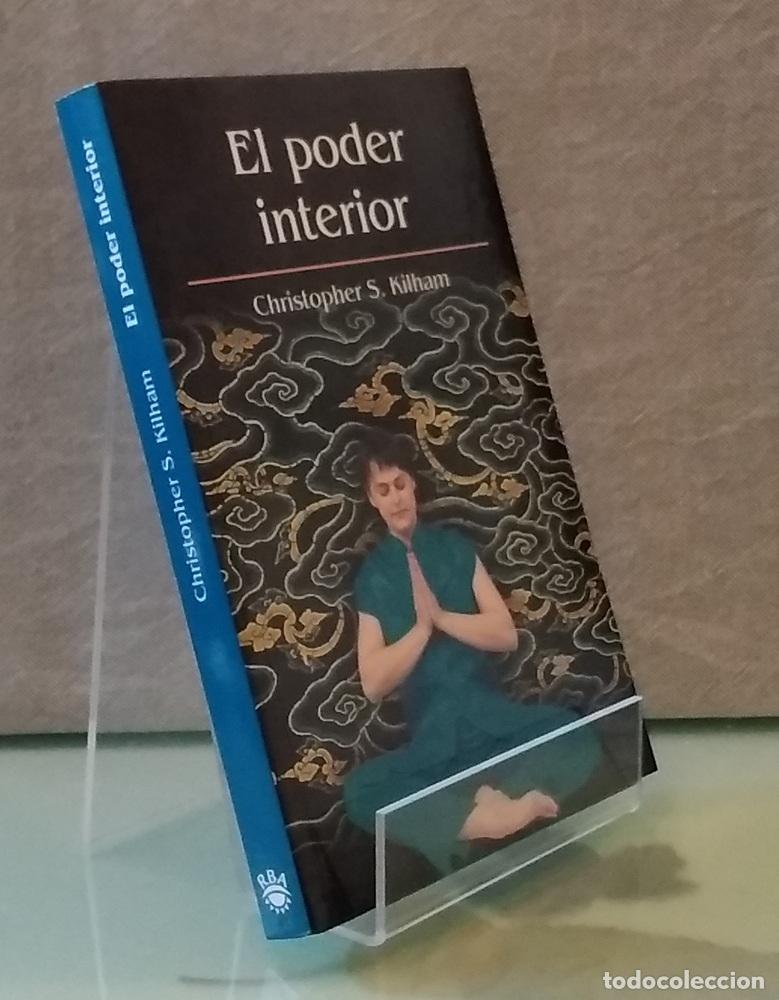 Libros: El poder interior (como NUEVO) - Christopher S. Kilham - Foto 1