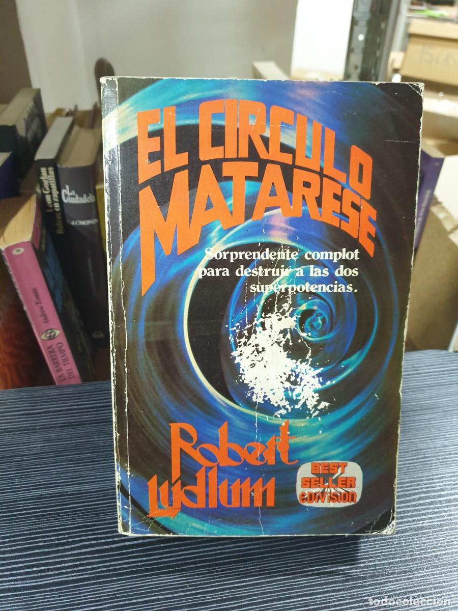 Libros: El C&iacute;rculo Matarese Robert Ludlum - Foto 1