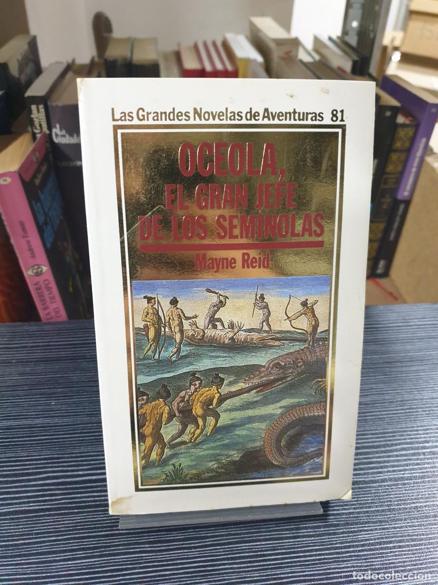 Libros: Oceola, el Gran Jefe de los Seminolas Mayne Reid - Foto 1
