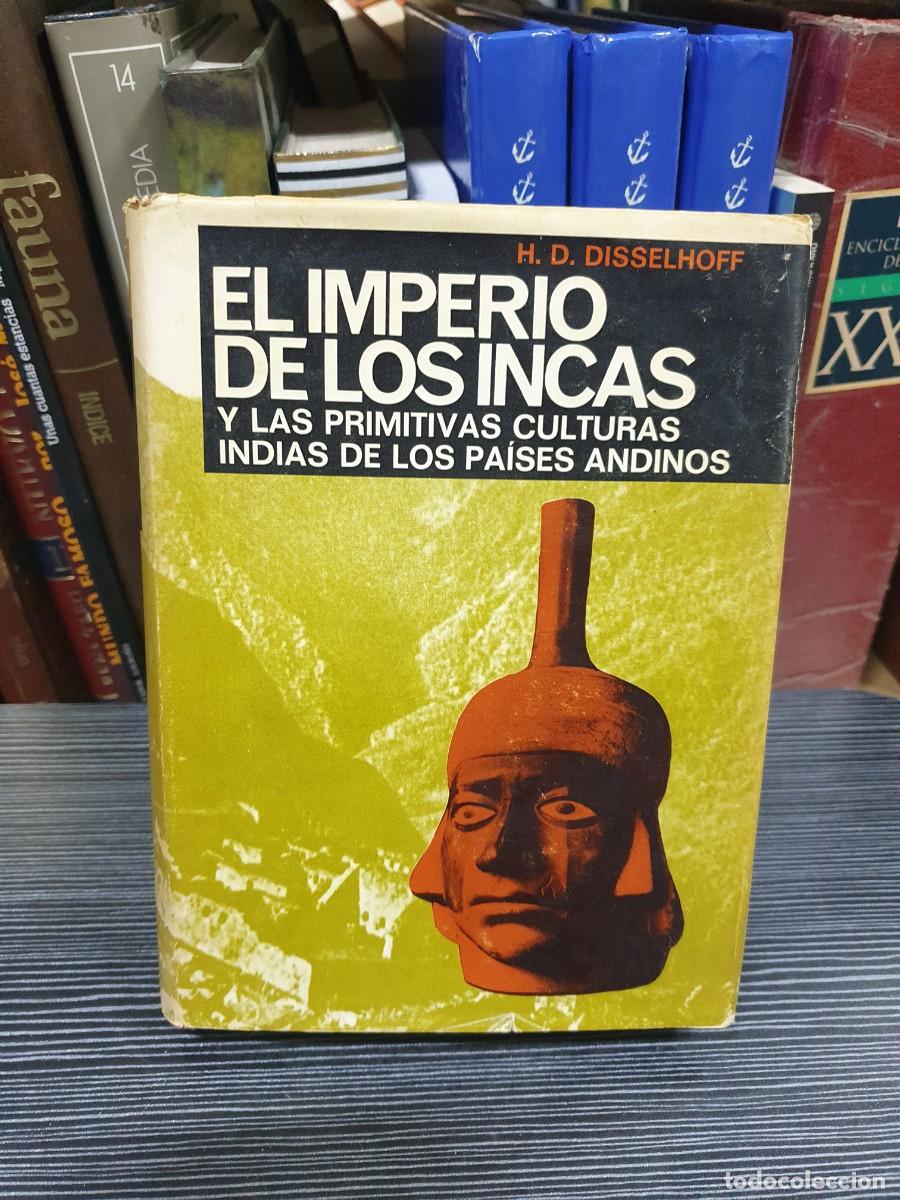 Livres: El imperio de los Incas H. D. Disselhoff Luis de Caralt