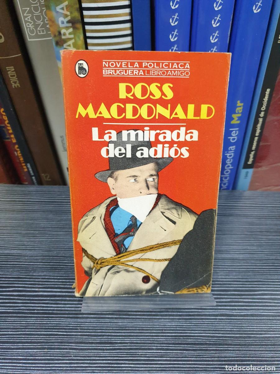 Libros: La mirada del adi&oacute;s Ross Macdonald - Foto 1