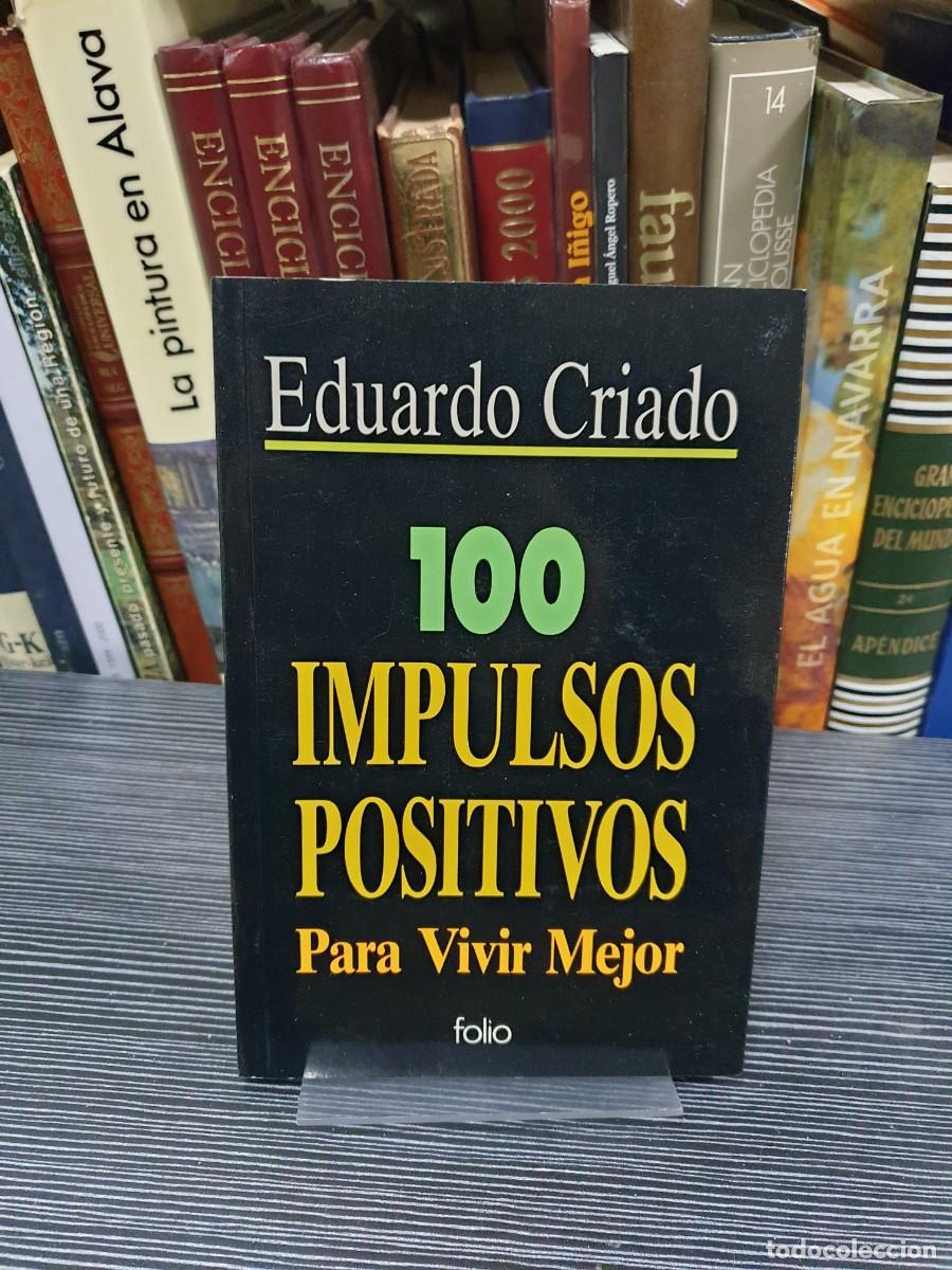 Libros: 100 Impulsos Positivos Eduardo Criado Folio - Foto 1