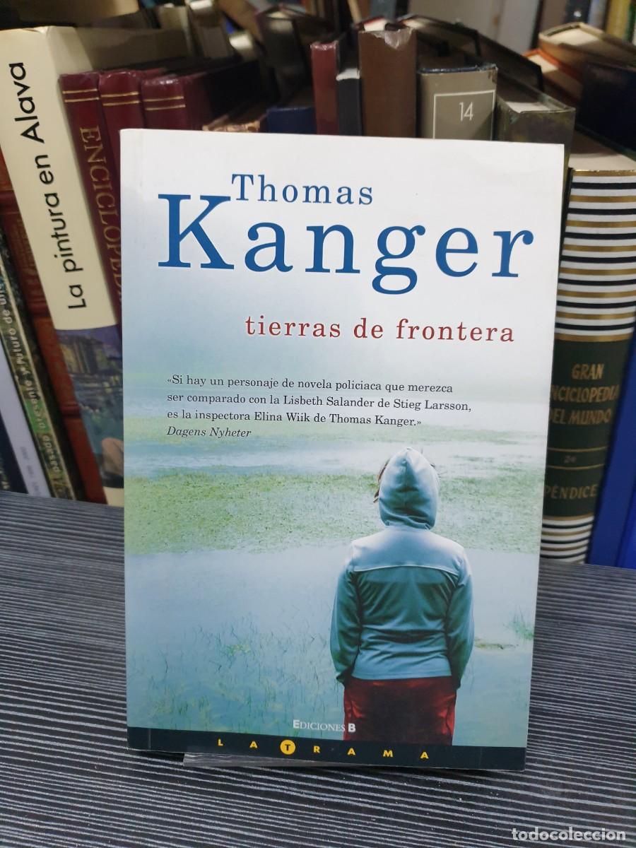 Libros: Tierras de frontera Thomas Kanger Ediciones B - Foto 1