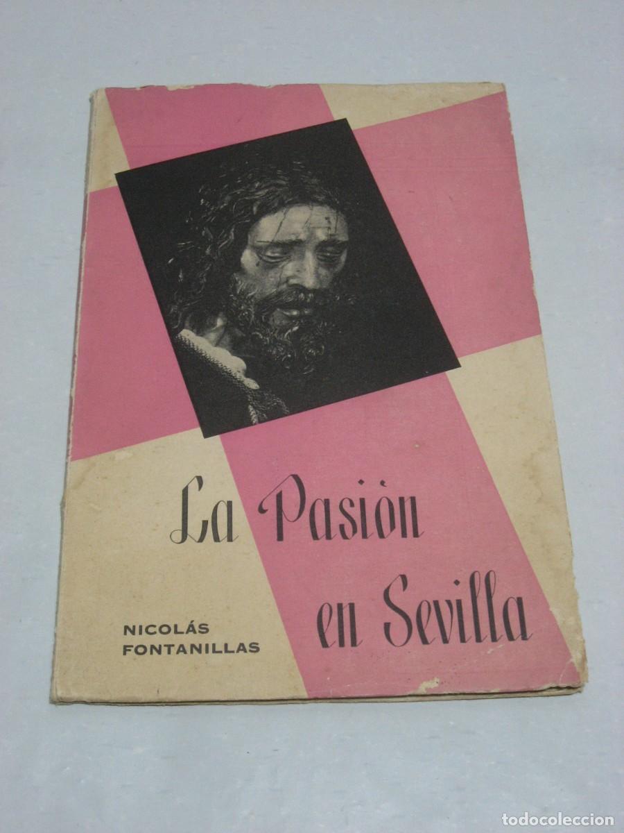 books: LA PASI&Oacute;N EN SEVILLA Gui&oacute;n esc&eacute;nico en prosa y verso - Nicol&aacute;s Fontanillas