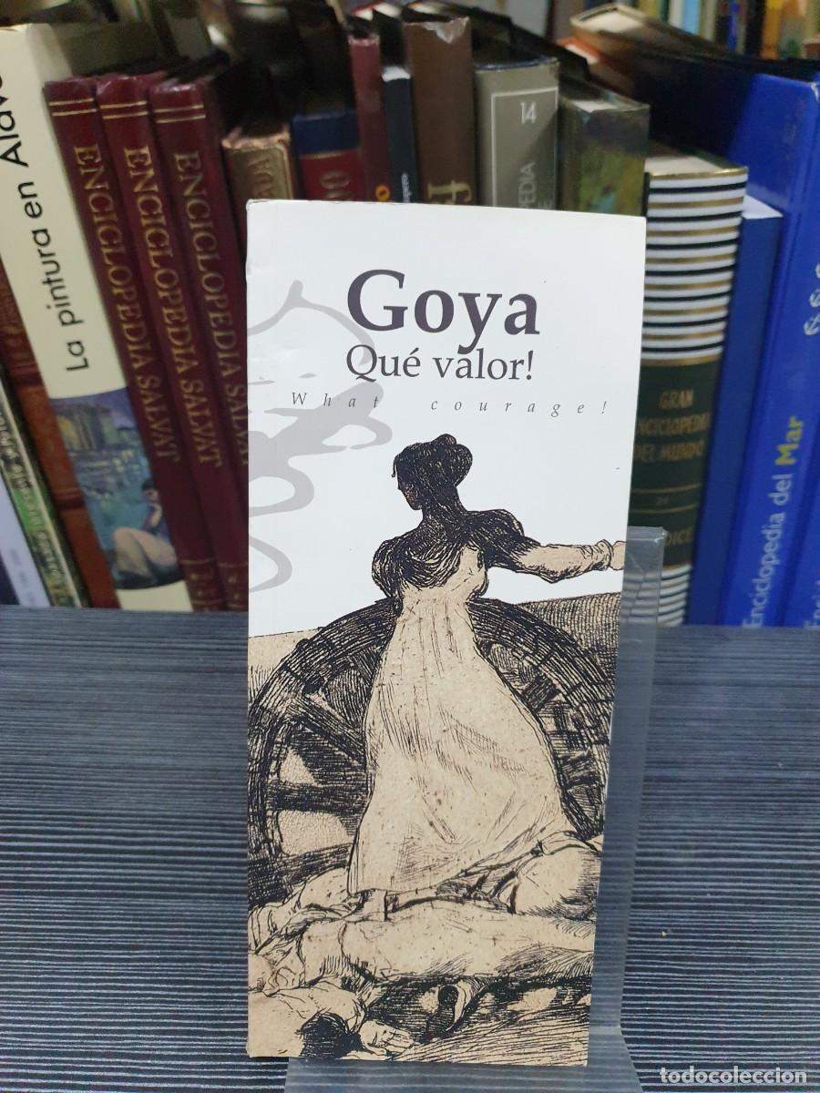 Libros: Goya: &iexcl;Qu&eacute; valor! (Folleto) - Foto 1
