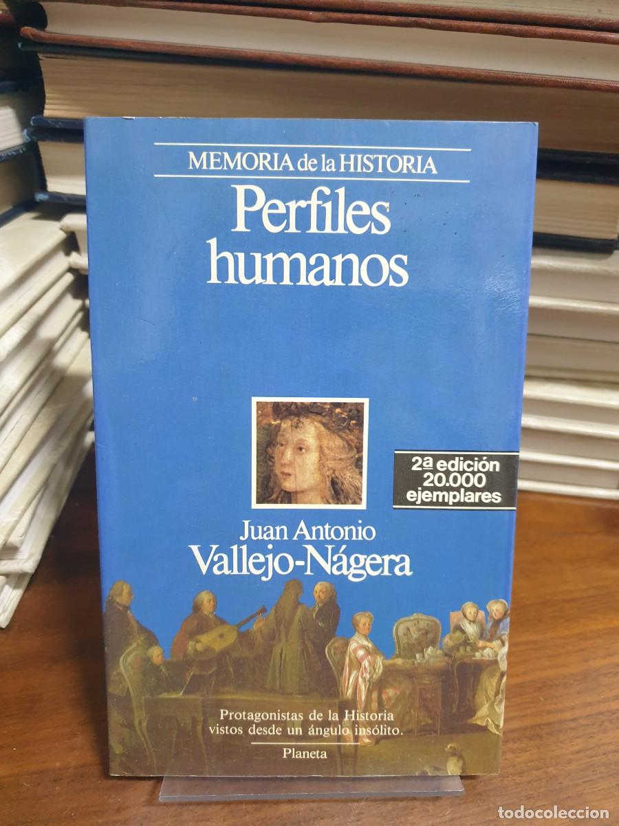 Libros: Perfiles humanos Juan Antonio Vallejo-N&aacute;gera Planeta - Foto 1