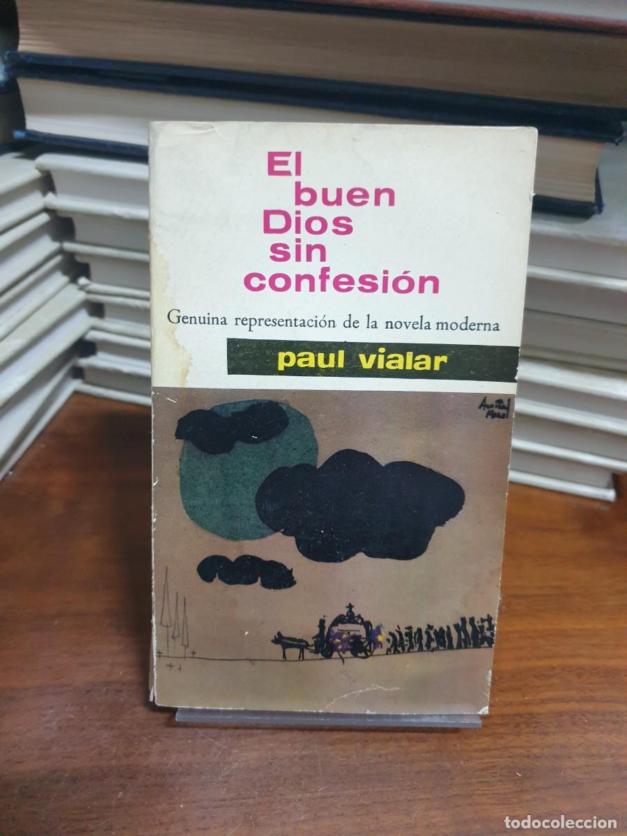 Libros: El buen Dios sin confesi&oacute;n Paul Vialar - Foto 1