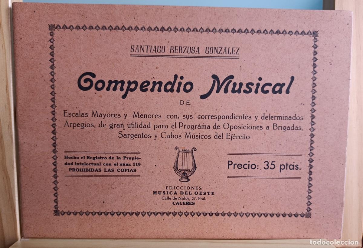 Libros: COMPENDIO MUSICAL OPOSICIONES A BRIGADAS Y SARGENTOS DEL EJ&Eacute;RCITO. ED M&Uacute;SICA DE OESTE. 1948