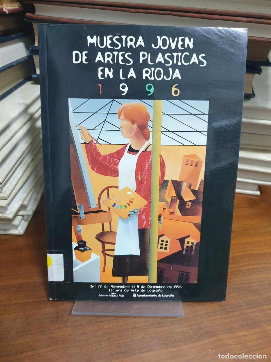 Libros: Muestra Joven de Artes Pl&aacute;sticas en La Rioja 1996 - Foto 1