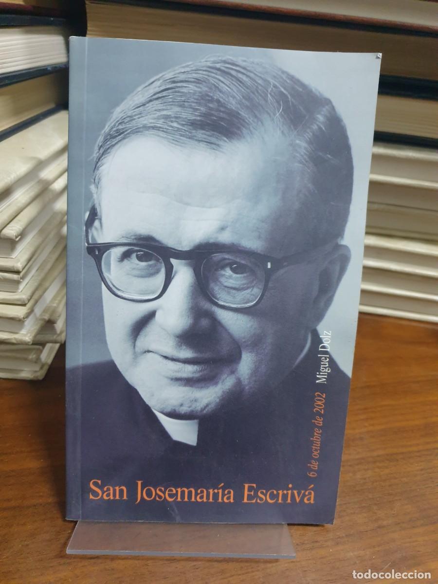 Libros: San Josemar&iacute;a Escriv&aacute; Miguel Dolz - Foto 1