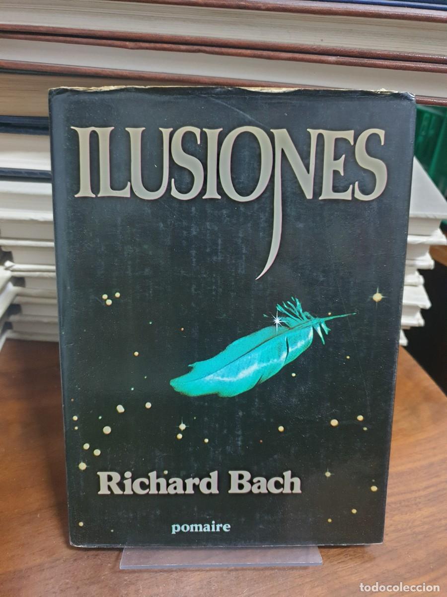 Libros: Ilusiones Richard Bach Pomaire - Foto 1