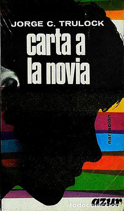 Libros: Carta a la novia - Jorge C. Trulock - Foto 1