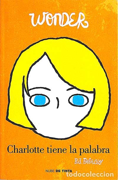 Libros: Charlotte tiene la palabra - R. J. Palacio - Foto 1