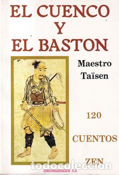 Libros: El cuenco y el bast&oacute;n - Maestro Ta&iuml;sen - Foto 1