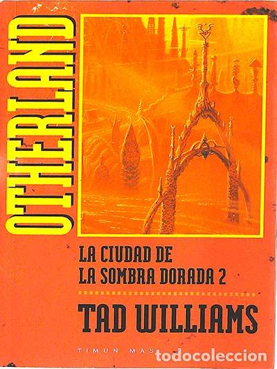Libros: La ciudad de la sombra Dorada 2 - Williams, Tad - Foto 1