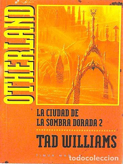 Libros: La ciudad de la sombra Dorada 2 - Williams, Tad - Foto 1