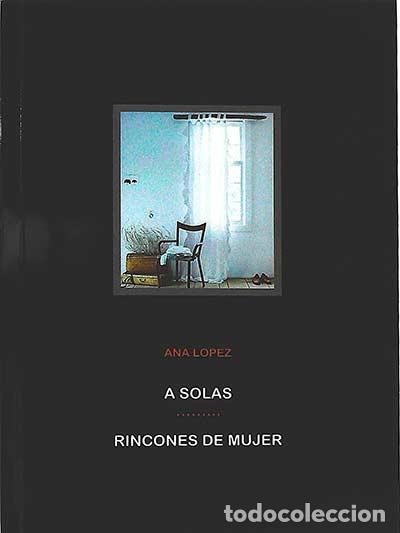 Libros: A solas. Rincones de mujer - Ana Lopez - Foto 1