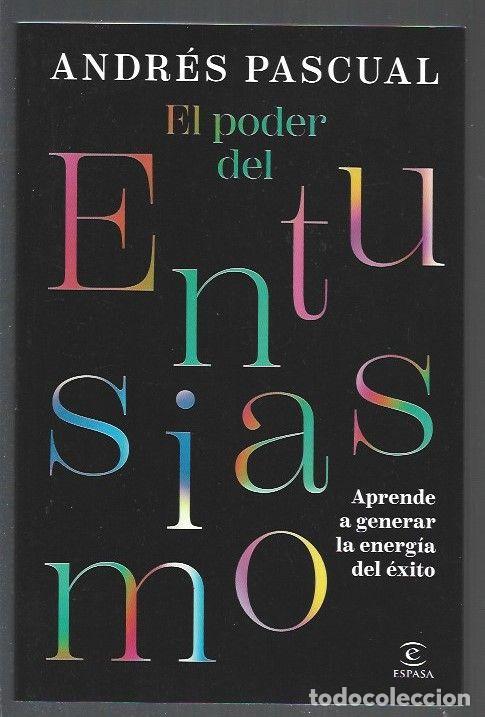 Libri di seconda mano: PODER DEL ENTUSIASMO - EL. APRENDE A GENERAR LA ENERGIA DEL EXITO - PASCUAL, ANDRES