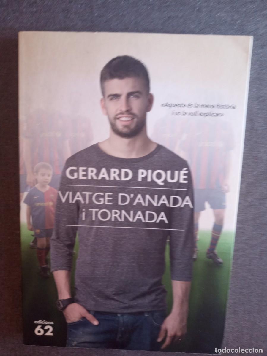 Libros: VIATGE DANADA I TORNADA Gerard Piqu&eacute; - Foto 1