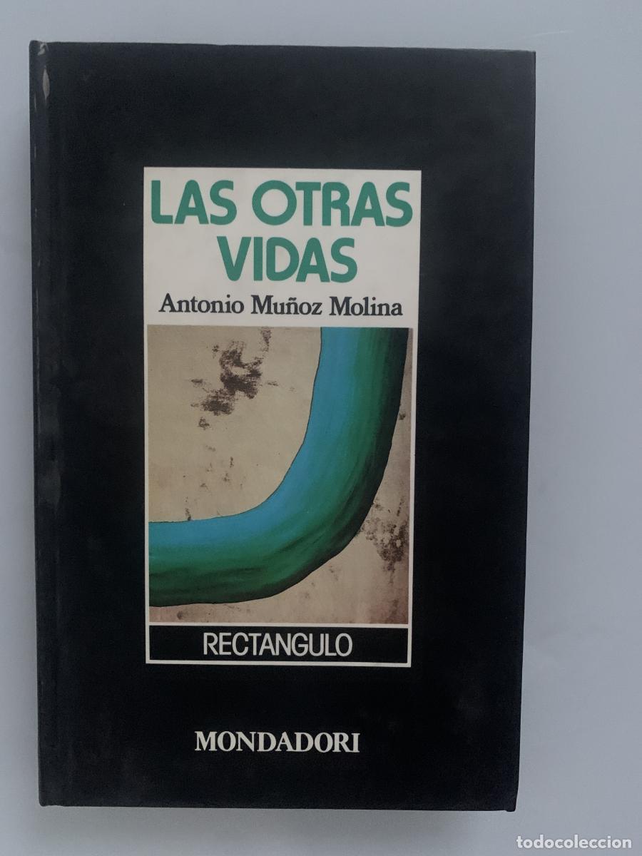 Libros: LAS OTRAS VIDAS - Antonio Mu&ntilde;oz Molina - Foto 1