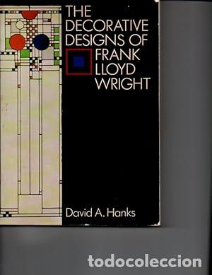 Libros: Decorative Designs of Frank Lloyd Wright - Wright, Frank Lloyd; David A. Hanks - Foto 1