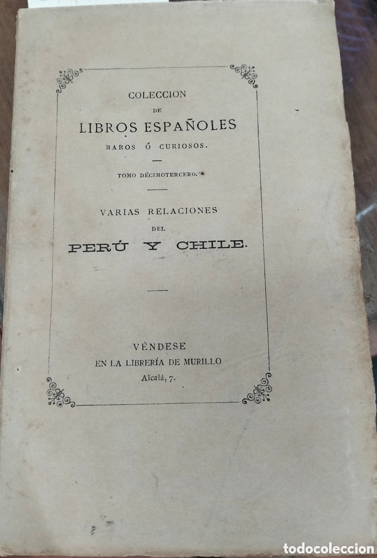 Livros em segunda m&atilde;o: VARIAS RELACIONES DEL PERU Y CHILE Y CONQUISTA DE LA ISLA SANTA CATALINA 1535 A 1658. Colecci&oacute;n de L