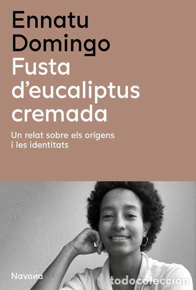 Libros: Fusta d'eucaliptus cremada- 9788419179135